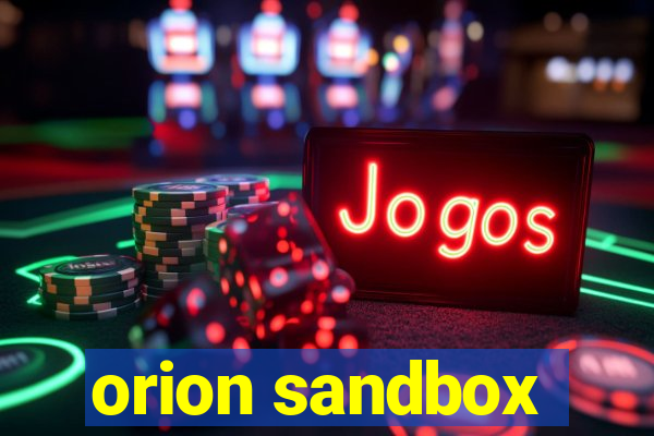 orion sandbox